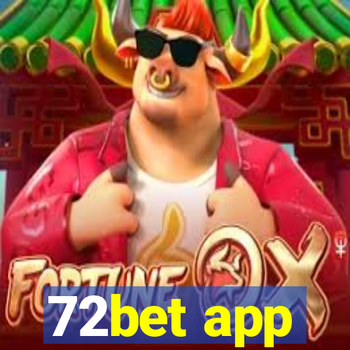 72bet app